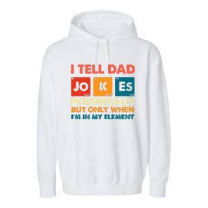 I Tell Dad Jockes Father's Day Garment-Dyed Fleece Hoodie