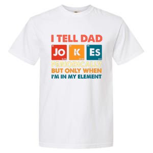 I Tell Dad Jockes Father's Day Garment-Dyed Heavyweight T-Shirt