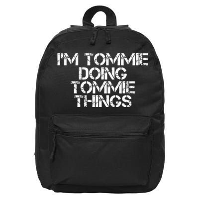 IM Tommie Doing Tommie Things Funny Birthday Name Gift Idea 16 in Basic Backpack