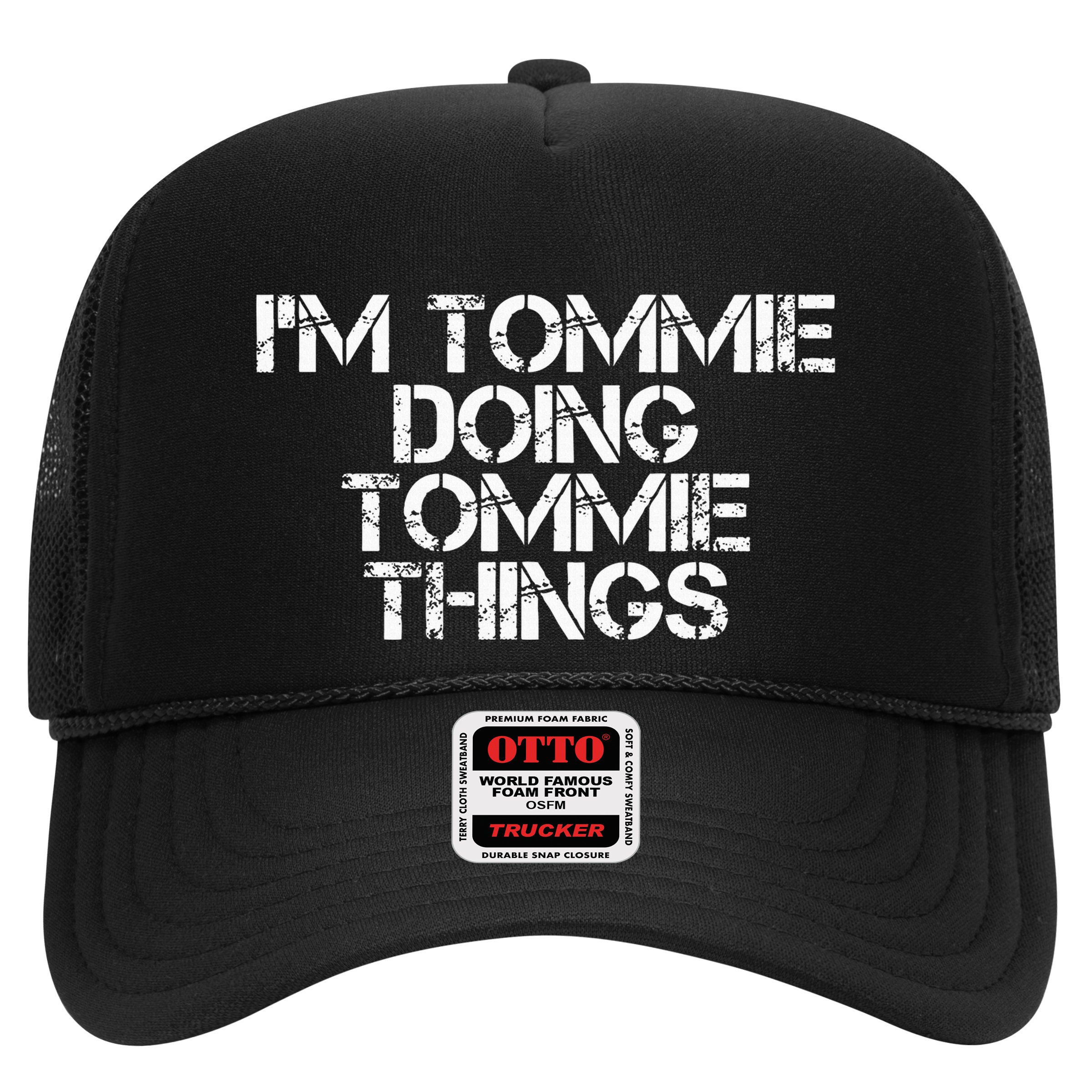 IM Tommie Doing Tommie Things Funny Birthday Name Gift Idea Hat