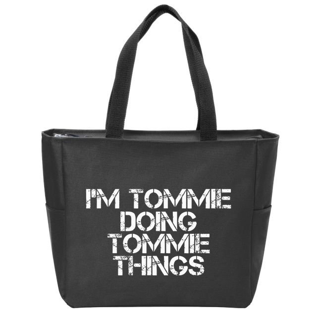 IM Tommie Doing Tommie Things Funny Birthday Name Gift Idea Zip Tote Bag