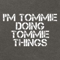 IM Tommie Doing Tommie Things Funny Birthday Name Gift Idea Cotton Canvas Backpack