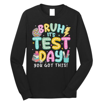 It’s Test Day Rock The School Test Day Teacher Long Sleeve Shirt
