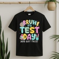 It’s Test Day Rock The School Test Day Teacher T-Shirt