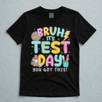 It’s Test Day Rock The School Test Day Teacher T-Shirt