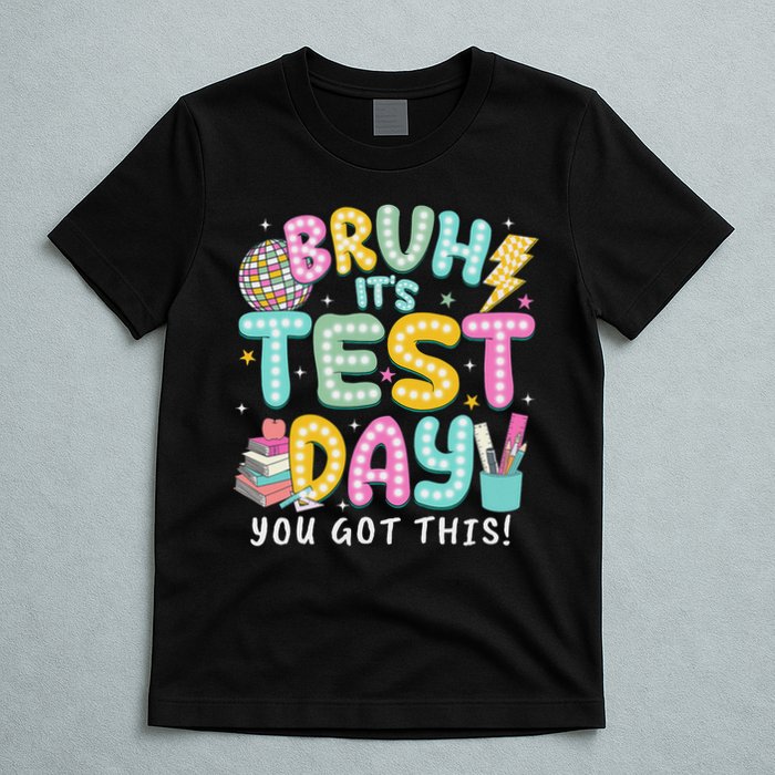It’s Test Day Rock The School Test Day Teacher T-Shirt
