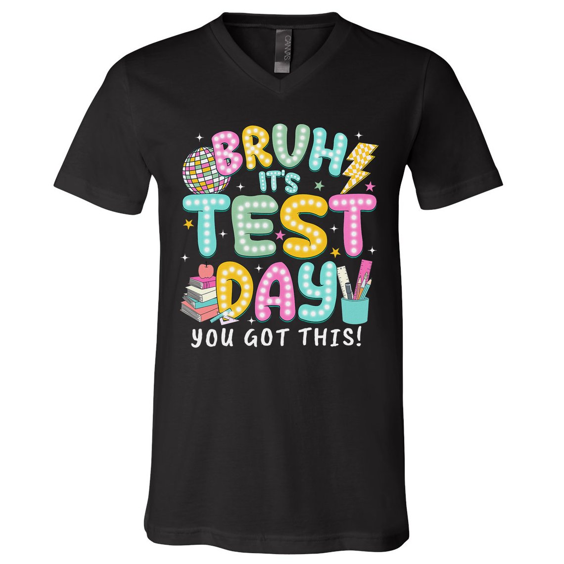It’s Test Day Rock The School Test Day Teacher V-Neck T-Shirt