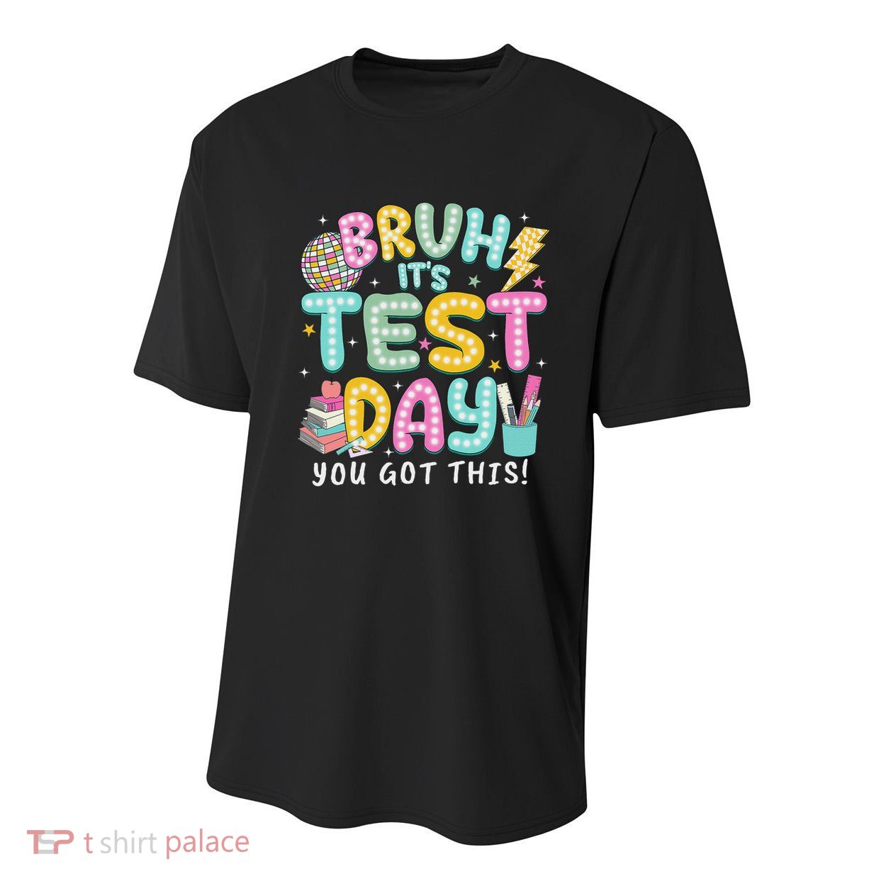 It’s Test Day Rock The School Test Day Teacher Youth Performance Sprint T-Shirt