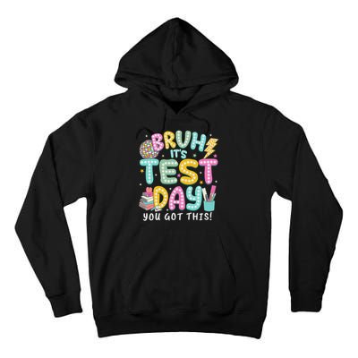 It’s Test Day Rock The School Test Day Teacher Tall Hoodie