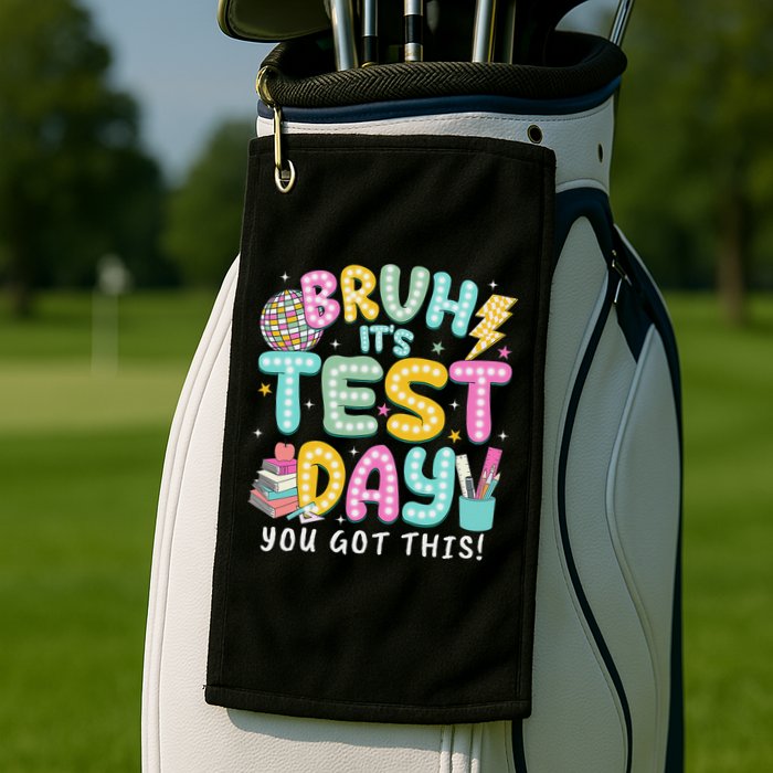 It’s Test Day Rock The School Test Day Teacher Golf Towel