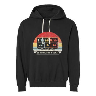 I Tell Dad Jokes Periodically Retro Style Garment-Dyed Fleece Hoodie