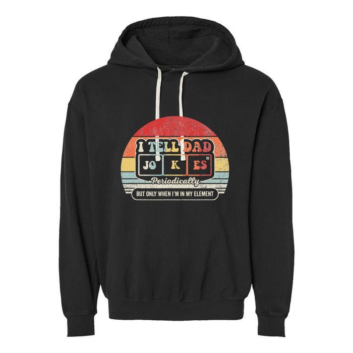 I Tell Dad Jokes Periodically Retro Style Garment-Dyed Fleece Hoodie