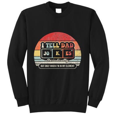 I Tell Dad Jokes Periodically Retro Style Sweatshirt