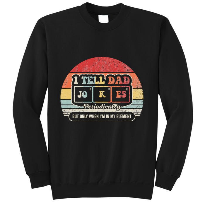 I Tell Dad Jokes Periodically Retro Style Sweatshirt