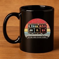 I Tell Dad Jokes Periodically Retro Style 11oz C Handle Ceramic Mug