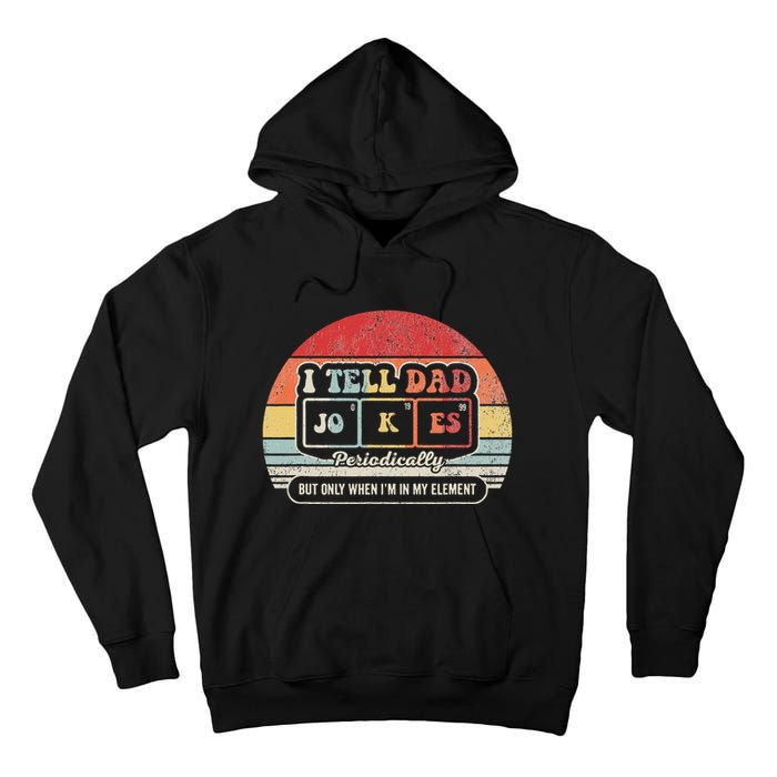 I Tell Dad Jokes Periodically Retro Style Tall Hoodie