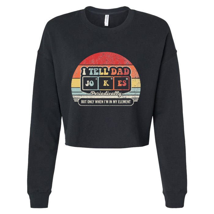 I Tell Dad Jokes Periodically Retro Style Cropped Pullover Crew