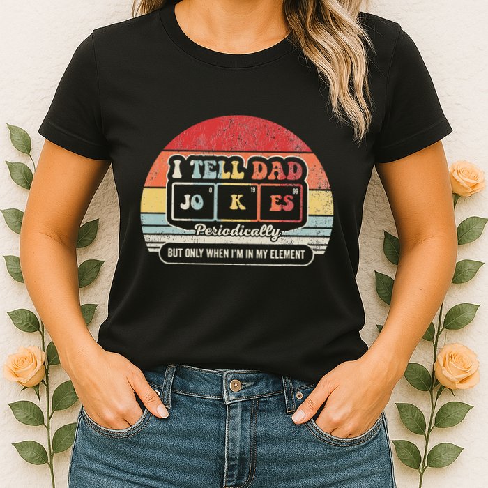 I Tell Dad Jokes Periodically Retro Style Womens T-Shirt
