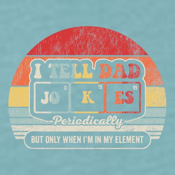 I Tell Dad Jokes Periodically Retro Style Sueded Cloud Jersey T-Shirt