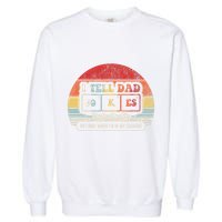 I Tell Dad Jokes Periodically Retro Style Garment-Dyed Sweatshirt