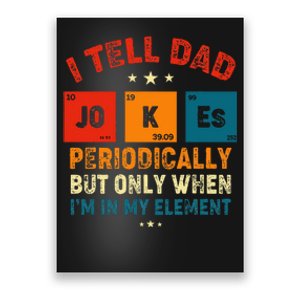 I Tell Dad Jokes Periodically Element Retro Fathers Day Poster