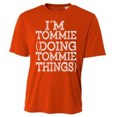 I'm Tommie Doing Tommie Things Family Reunion First Name Funny Gift Cooling Performance Crew T-Shirt