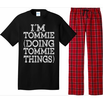 I'm Tommie Doing Tommie Things Family Reunion First Name Funny Gift Pajama Set