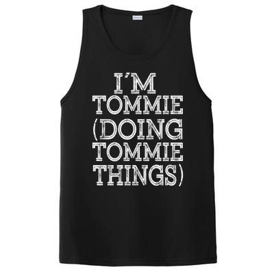 I'm Tommie Doing Tommie Things Family Reunion First Name Funny Gift PosiCharge Competitor Tank