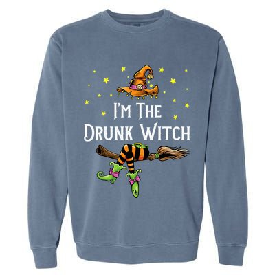 Im the Drunk Witch Halloween Matching Group Costume Garment-Dyed Sweatshirt