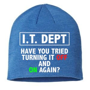 I T Dept Have You Tried Turning It Off And On Again Gift Sustainable Beanie