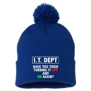 I T Dept Have You Tried Turning It Off And On Again Gift Pom Pom 12in Knit Beanie