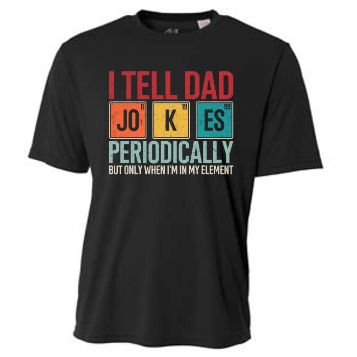 I Tell Dad Jokes Periodically Funny FatherS Day Dad Gift Cooling Performance Crew T-Shirt