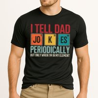 I Tell Dad Jokes Periodically Funny FatherS Day Dad Gift Cooling Performance Crew T-Shirt