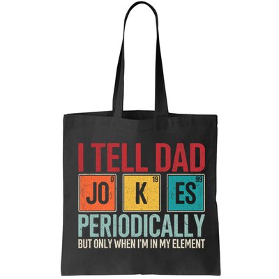 I Tell Dad Jokes Periodically Funny FatherS Day Dad Gift Bag