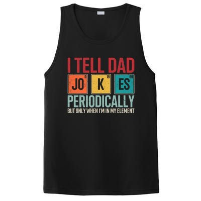 I Tell Dad Jokes Periodically Funny FatherS Day Dad Gift PosiCharge Competitor Tank