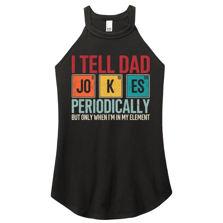 I Tell Dad Jokes Periodically Funny FatherS Day Dad Gift Women's Perfect Tri Rocker Tank