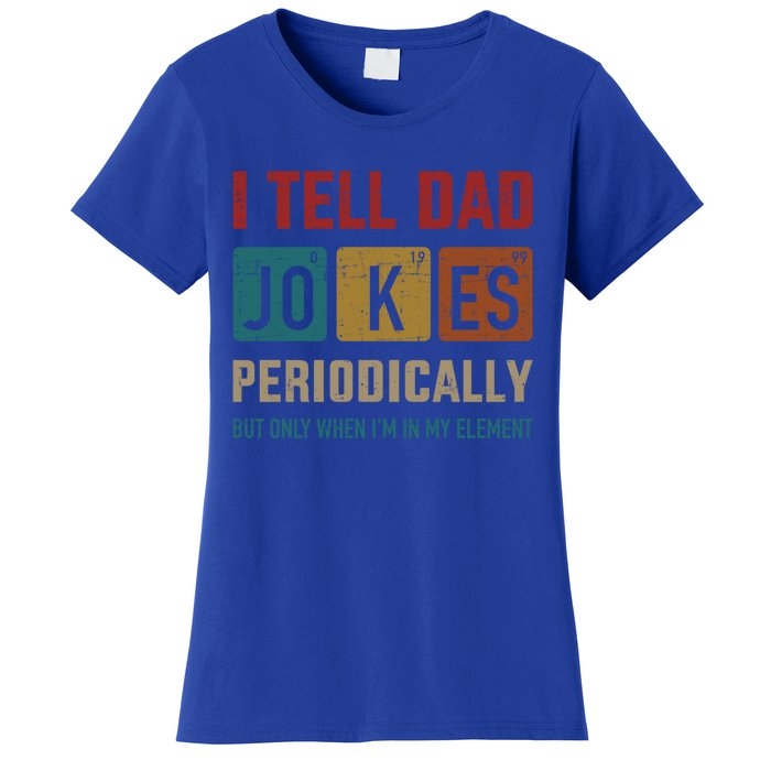 I Tell Dad Jokes Periodically Elet Vintage FatherS Day Gift Women's T-Shirt