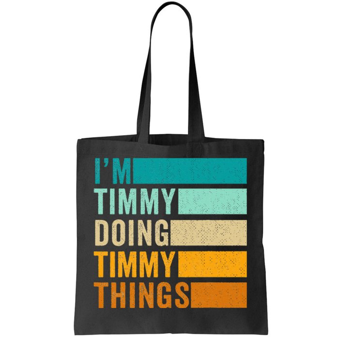 Im Timmy Doing Timmy Things Tote Bag