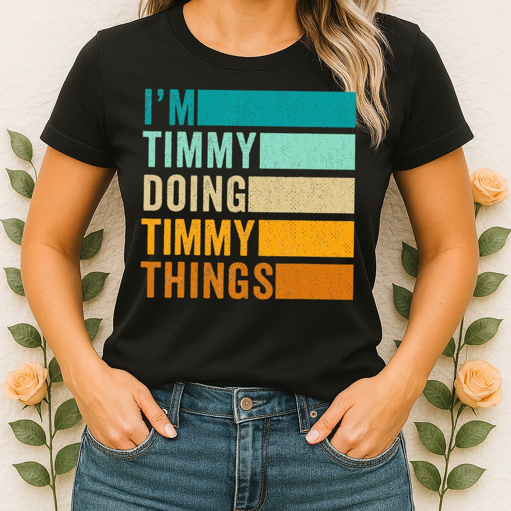 Im Timmy Doing Timmy Things Womens T-Shirt