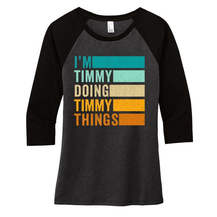 Im Timmy Doing Timmy Things Women's Tri-Blend 3/4-Sleeve Raglan Shirt