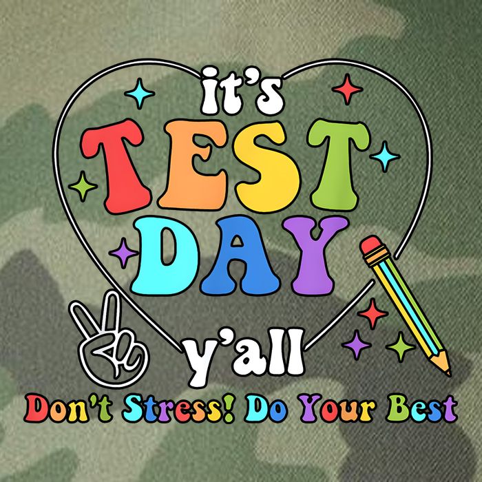 ItS Test Day YAll Funny Testing Day Legacy Tie Dye Trucker Hat
