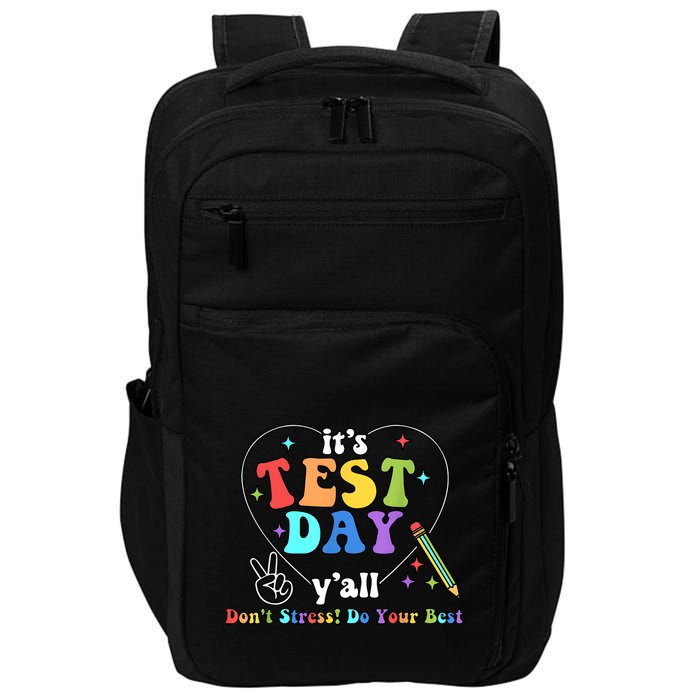 ItS Test Day YAll Funny Testing Day Impact Tech Backpack