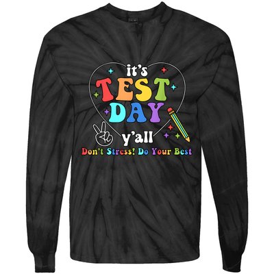 ItS Test Day YAll Funny Testing Day Tie-Dye Long Sleeve Shirt