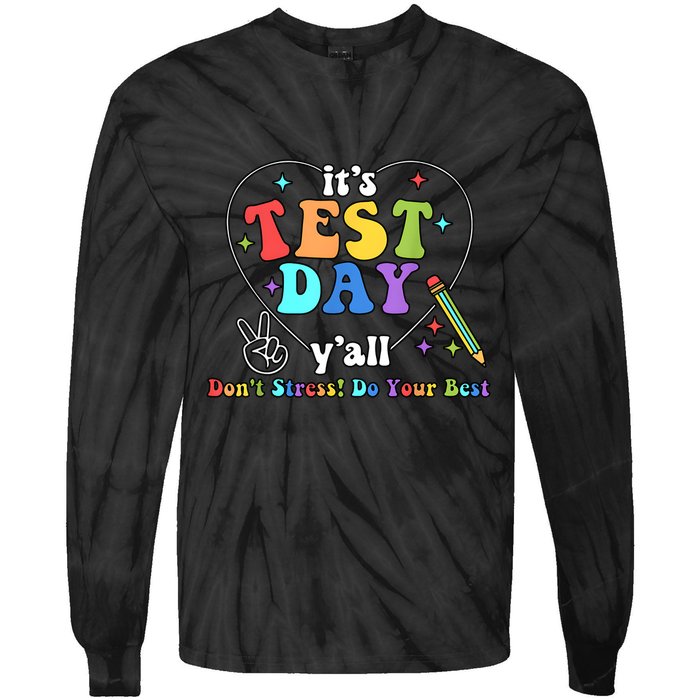 ItS Test Day YAll Funny Testing Day Tie-Dye Long Sleeve Shirt
