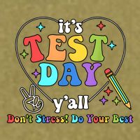 ItS Test Day YAll Funny Testing Day Garment-Dyed Women's Muscle Tee