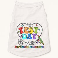 ItS Test Day YAll Funny Testing Day Doggie Tank