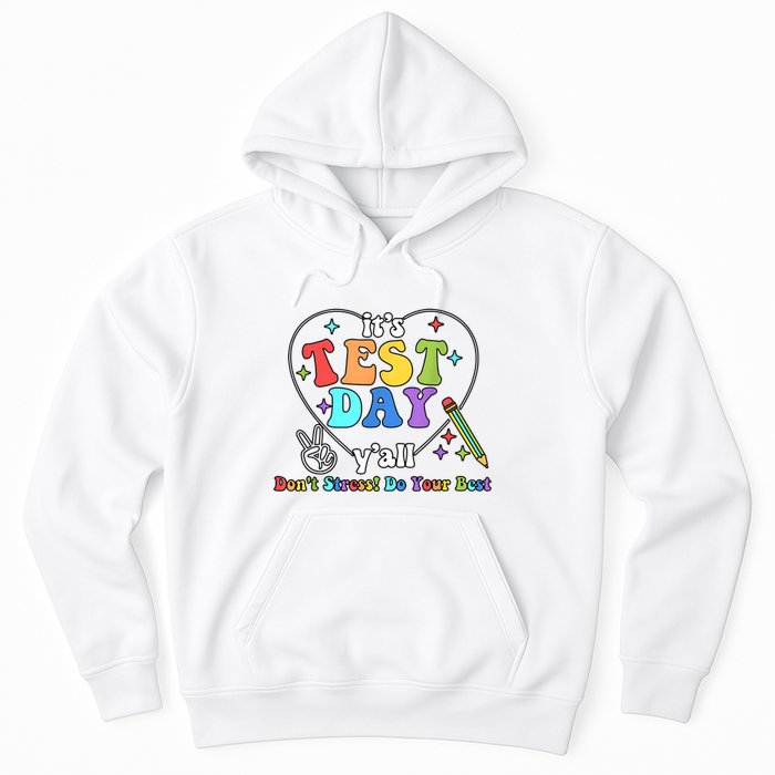 ItS Test Day YAll Funny Testing Day Hoodie