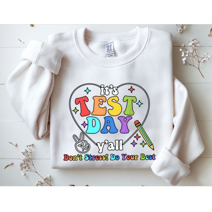 ItS Test Day YAll Funny Testing Day Sweatshirt