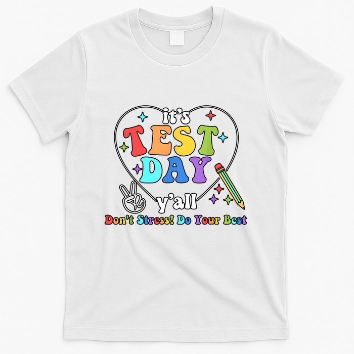 ItS Test Day YAll Funny Testing Day T-Shirt