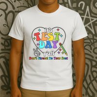 ItS Test Day YAll Funny Testing Day T-Shirt
